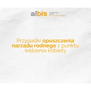 Przypadki opuszczenia narządu rodnego