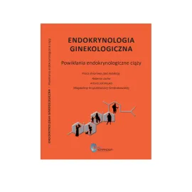 Endokrynologia ginekologiczna - Powikłania endokrynologiczne ciąży