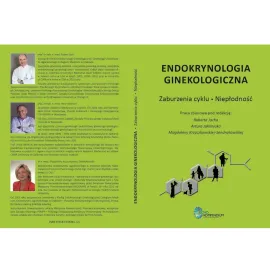 Endokrynologia ginekologiczna - Zaburzenia cyklu, niepłodność