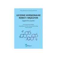 Leczenie Hormonalne Kobiet i Mężczyzn - Zagadnienia wspólne