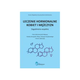 Leczenie Hormonalne Kobiet i Mężczyzn - Zagadnienia wspólne